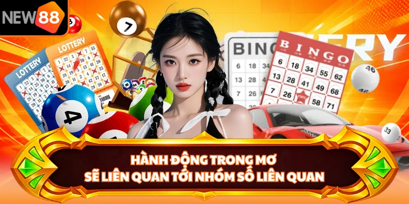 Action in dream sẽ liên kết tới nhóm số liên quan